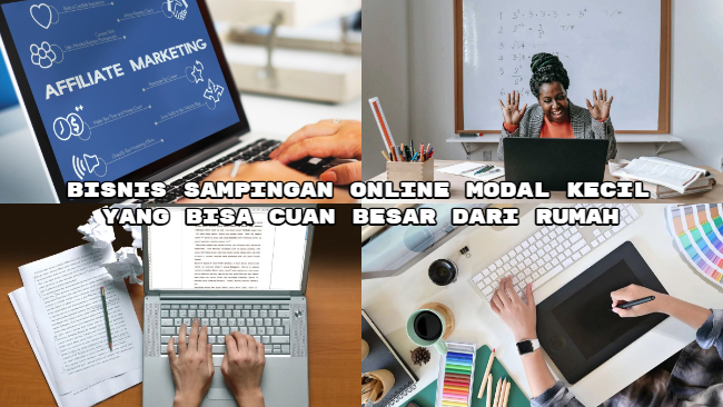 Bisnis Sampingan Online Modal Kecil yang Bisa Cuan Besar dari Rumah